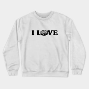 I Love Fudge Rounds Crewneck Sweatshirt